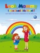 Margaret B Lovick - Look Mommy, I Can Read This Word! (VOL 1)