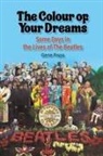 Gene Popa - The Colour of Your Dreams - Some Days in the Lives of the Beatles