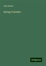 Lady Barker - Spring Comedies