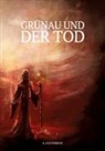 S Gunterson, S. Gunterson - Grünau und der Tod