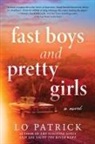 Lo Patrick - Fast Boys and Pretty Girls