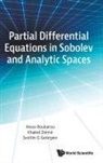 Khaled Zennir Svetlin G Aissa Boukarou, Aissa Boukarou, Svetlin G Georgiev, Svetlin G Georgiev, Khaled Zennir - Partial Differential Equations In Sobolev And Analytic Spaces