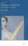 Lola Cabrero, María de Los Dolores Cabrero Rodríguez-Jalón - El simbolista discreto Jos Cabrero y Mons