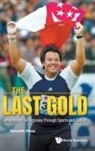 Kenneth Khoo, Kenneth Khoo - Last Gold, The - James Wong: An Odyssey Through Sports And Cancer