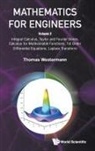 Thomas Westermann, Thomas Westermann - Mathematics For Engineers - Volume 2: Integral Calculus, Taylor And Fourier Series, Calculus For Multivariable Functions, 1st Order Differential Equations, Laplace Transform