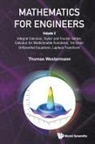 Thomas Westermann, Thomas Westermann - Mathematics For Engineers - Volume 2: Integral Calculus, Taylor And Fourier Series, Calculus For Multivariable Functions, 1st Order Differential Equations, Laplace Transform