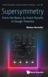 Matteo Bertolini, Matteo Bertolini - Supersymmetry: From The Basics To Exact Results In Gauge Theories