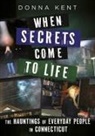 Donna Kent - When Secrets Come to Life