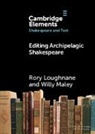 Rory Loughnane, Rory (University of Kent) Maley Loughnane, Loughnane Rory, Willy Maley, Maley Willy - Editing Archipelagic Shakespeare