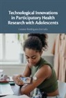 Leonor Rodriguez-Estrada, Leonor (University of Edinburgh Rodriguez-Estrada - Technological Innovations in Participatory Health Research With