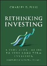 Charles D Ellis, Charles D. Ellis, Ellis Charles D. - Rethinking Investing