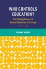 Susanne Wiborg, Susanne (University College London) Wiborg, Wiborg Susanne - Who Controls Education?