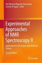 The NMR Society of Japan, The Nuclear Magnetic Resonance Socie, The NMR Society of Japan, The Nuclear Magnetic Resonance Society of Japan - Experimental Approaches of NMR Spectroscopy II
