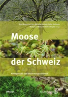 Ariel Bergamini, Ann-Michelle Hartwig, Heike Hofmann, Markus K. Meier, Norbert Schnyder - Moose der Schweiz