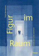 Peter Boerboom - Figur im Raum