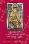 Gawdat Gabra, Hany N Takla - Christianity and Monasticism in Upper Egypt: Volume 1