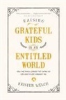 Kristen Welch - Raising Grateful Kids in an Entitled World