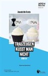 Annabelle Costa - Trauzeugen küsst man nicht