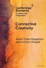 Austin Choi-Fitzpatrick, Austin (University of San Diego) Choi-Fitzpatrick, Choi-Fitzpatrick Austin, Gordon Hoople - Connective Creativity