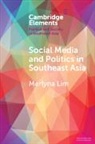 Merlyna Lim, Merlyna (Carleton University Lim, Lim Merlyna - Social Media and Politics in Southeast Asia