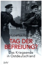 Hubertus Knabe - Tag der Befreiung?