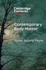 Xavier Aldana Reyes, Xavier (Manchester Metropolitan Univ Aldana Reyes - Contemporary Body Horror