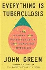 John Green - Everything Is Tuberculosis