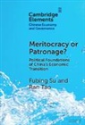 Fubing Su, Fubing (Vassar College) Tao Su, Ran Tao - Meritocracy Or Patronage?