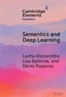 Lasha Abzianidze, Lasha (Utrecht University) Bylinina Abzianidze, Lisa Bylinina, Denis Paperno, Paperno Denis - Semantics and Deep Learning