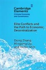 Mingxing Liu, Victor Shih, Dong Zhang, Dong (The Hong Kong University of Science a Zhang, Zhang Dong - Elite Conflicts and the Path to Economic Decentralization