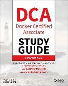 Church Mark, Docker - DCA: Docker Certified Associate Study Guide