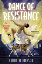 Catherine Johnson, Katie Hickey - Dance of Resistance