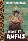 Noah Van Sciver, Noah van Sciver - Beat It, Rufus