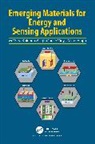 Kuldeep Singh (Csir-National Metallurgical L Gour, Kuldeep Singh Gour, Vidya Nand Singh - Emerging Materials for Energy and Sensing Applications