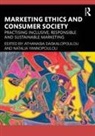 Athanasia (University of Liverpool Daskalopoulou, Athanasia Daskalopoulou, Natalia Yannopoulou - Marketing Ethics and Consumer Society