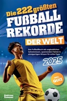 Andreas Sommer - Die 222 größten Fußballrekorde der Welt