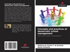Walkiria de Fatima T. de Almeida, Daniel Gonzalez - Concepts and practices of democratic school management
