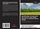 Dilermando Dourado Pacheco, Danley Freitas Gonçalves, Rafael Tálison Magalhães Campos - Acidification of soils with the use of S and cattle manure in northern Minas Gerais