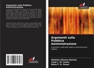 Késia F. D. Sousa, Luiza L. M. Castro, Nathalia Oliveira Martins - Argomenti sulla Pubblica Amministrazione