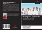 Lucimário Ferreira, Maicon Nogueira, Erica Rodrigues - Nursing care for patients in cardiac arrest