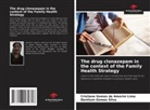 Crisliane Gomes de Amorim Lima, Denilson Gomes Silva - The drug clonazepam in the context of the Family Health Strategy