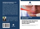 Amin Al-Sulami, Jawad Rasheed Al-Zaidi - Antibakterielle Resistenz in den chirurgischen Abteilungen