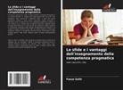 Faeza Salih - Le sfide e i vantaggi dell'insegnamento della competenza pragmatica
