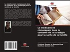 Crisliane Gomes de Amorim Lima, Denilson Gomes Silva - Le médicament clonazepam dans le contexte de la stratégie pour la santé de la famille