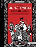 Raphael Benjamin Meyer, Martin Zingg - Die Flötenorgel - Zauber der Manege