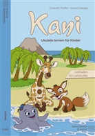 Konrad Naegeli, Elisabeth Pfeiffer - Kani  Ukulele lernen für Kinder