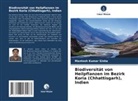 Mantosh Kumar Sinha - Biodiversität von Heilpflanzen im Bezirk Koria (Chhattisgarh), Indien