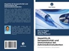 Usha Hegde, Madhuri Kulkarni, Bhuvan Nagpal - Hepatitis-B-Seropositivität und Immunstatus bei Zahnmedizinstudenten