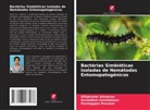 Dilipkumar Aiswarya, Govindhan Gowthaman, Pachiappan Perumal - Bactérias Simbióticas Isoladas de Nemátodos Entomopatogénicos