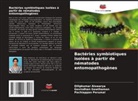 Dilipkumar Aiswarya, Govindhan Gowthaman, Pachiappan Perumal - Bactéries symbiotiques isolées à partir de nématodes entomopathogènes